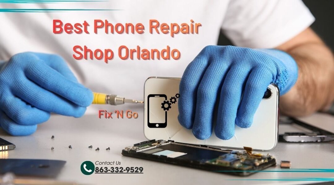 Best Phone Repair Shop Orlando